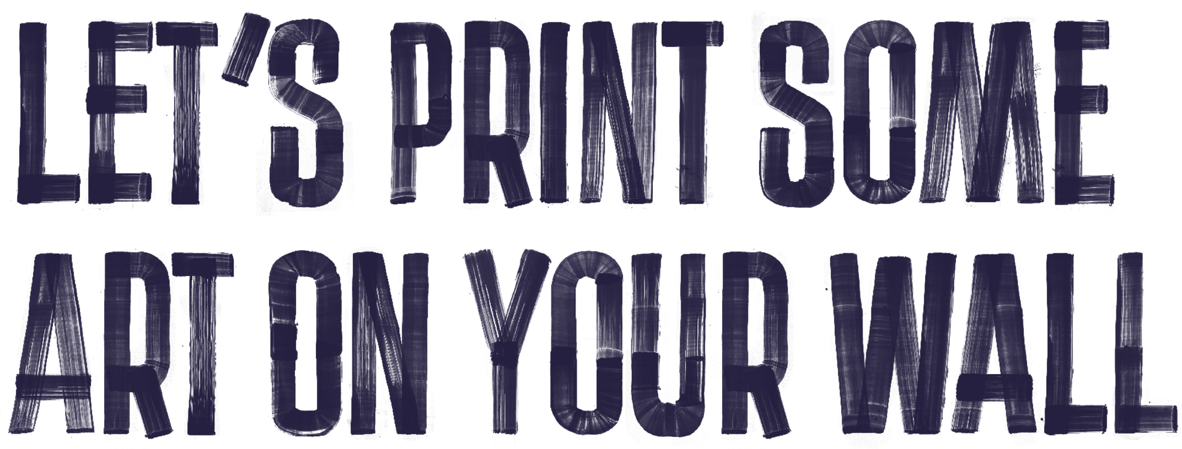 Let’s Print Some Art On Your Wall